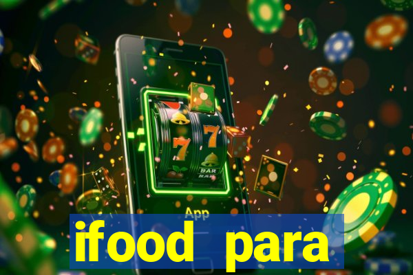 ifood para restaurante login